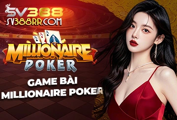 Game bài Millionaire Poker