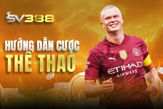 Hướng dẫn cược thể thao SV388